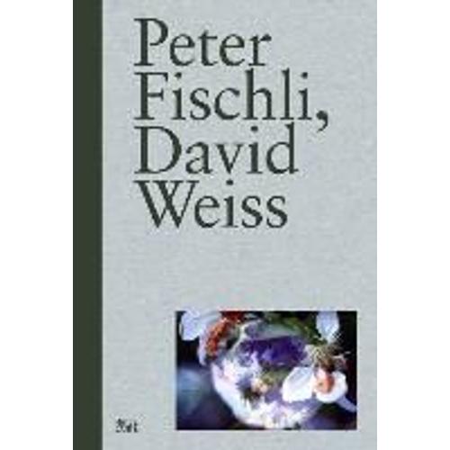 Peter Fischli, David Weiss