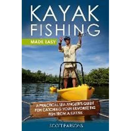 Kayak Fishing Made Easy