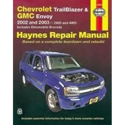 Chevrolet Trailblazer, Trailblazer Ext, Gmc Envoy, Gmc Envoy Xl, Olsmobile Bravada & Buick Ranier With 4.2l, 5.3l V8 Or 6.0l V8 Engines (02-09) Haynes Repair Manual