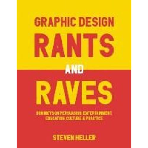 Graphic Design Rants And Raves