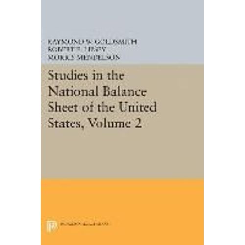 Studies In The National Balance Sheet Of The United States, Volume 2