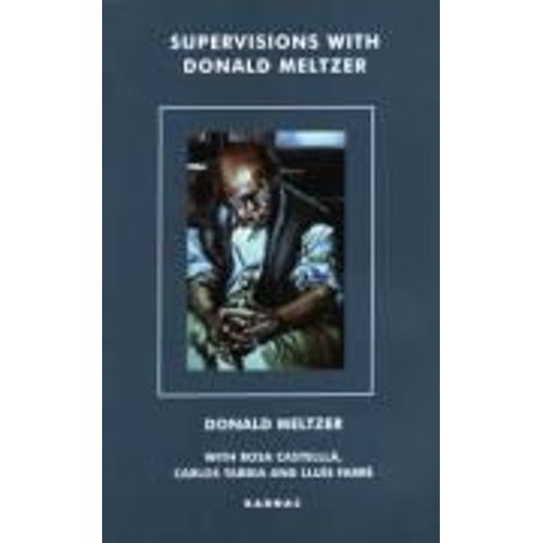 Castella, R: Supervisions With Donald Meltzer