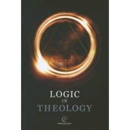 Logic In Theology 2013