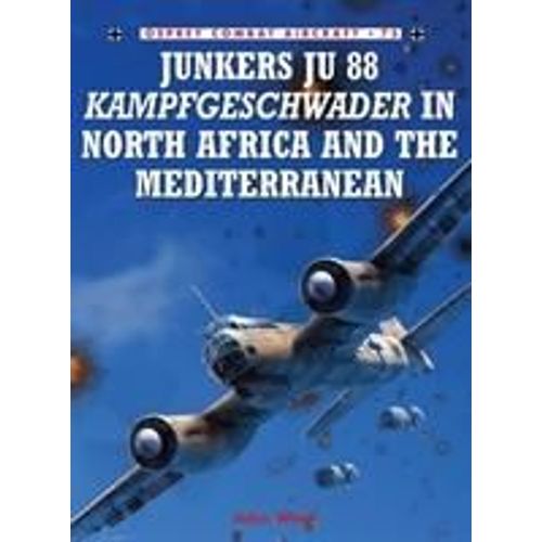 Junkers Ju 88 Kampfgeschwader In North Africa And The Mediterranean