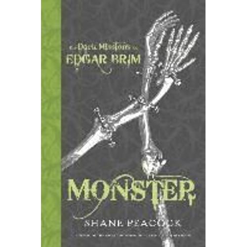 The Dark Missions Of Edgar Brim: Monster
