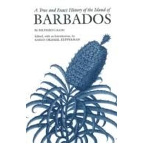 A True And Exact History Of The Island Of Barbados
