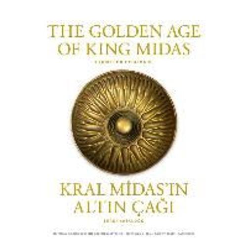 The Golden Age Of King Midas: Exhibition Catalogue