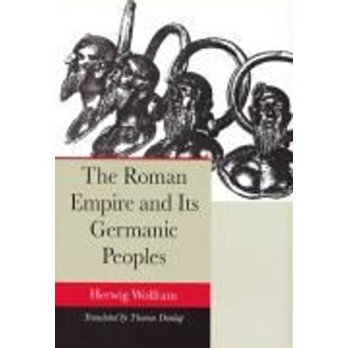 The Roman Empire And Its Germanic Peoples