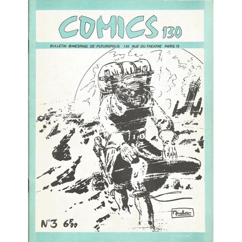 Comics 130 N° 3 (C. Auclair, Milton Caniff, Lee Falk Et Phil Davis : Mandrake, J.P. Dionnet)