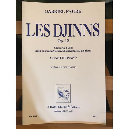 Gabriel Fauré Les Djinns Opus 12 Partition Chant Et Piano Éditions Hamelle