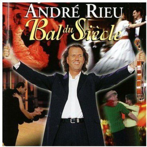 André Rieu - Bal Du Siècle