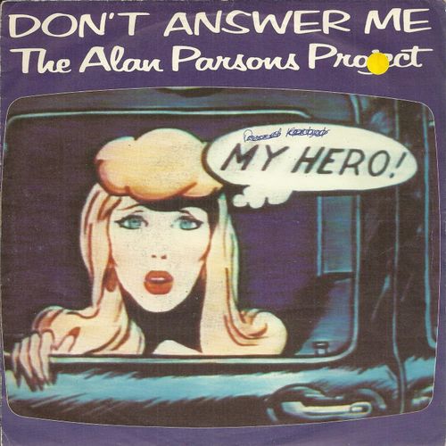 Don't Answer Me (Eric Woolfson / Alan Parsons) 4:09 / You Don't Believe (Eric Woolfson / Alan Parsons) 4:27