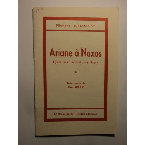 Ariane À Naxos - Opéra En Un Acte Et Un Prologue - Musique De Richard Strauss