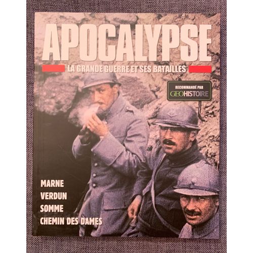 Apocalypse, La Grande Guerre Et Ses Batailles