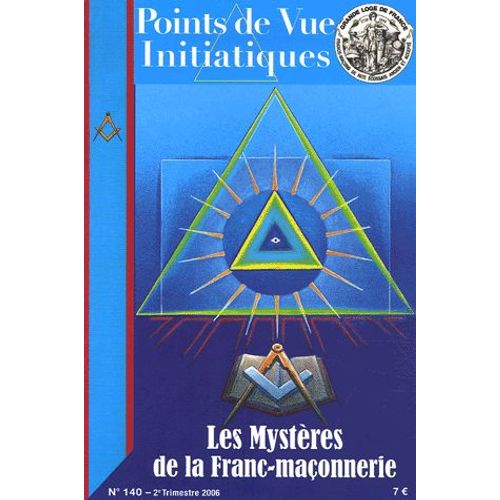 Points De Vue Initiatiques N° 140, 2e Trimestre - Les Mystères De La Franc-Maçonnerie