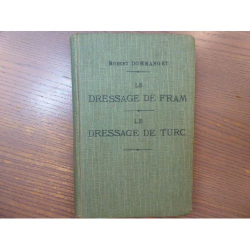 Le Dressage De Fram. Le Dressage De Turc