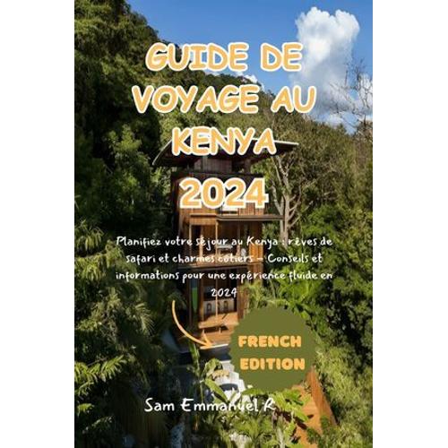 Guide De Voyage Au Kenya 2024