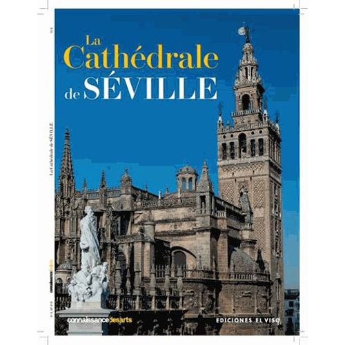 Connaissance Des Arts Hors-Série - La Cathédrale De Seville