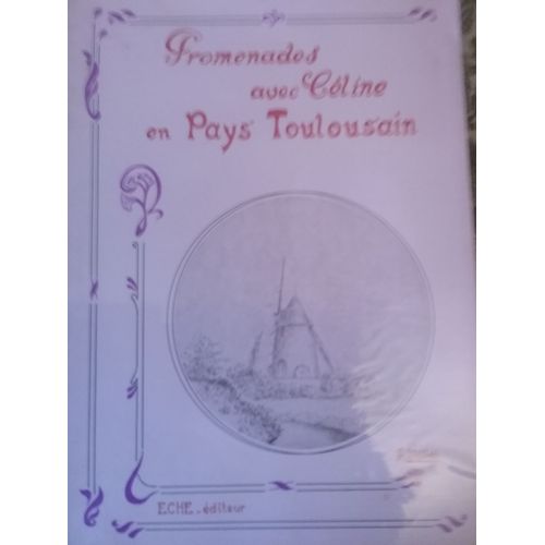 Promenades Avec Céline En Pays Toulousain