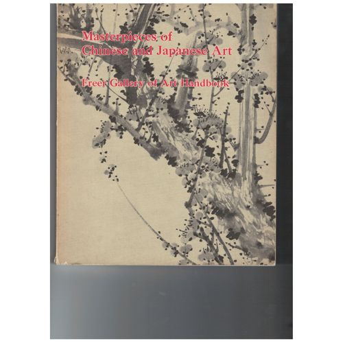 Masterpieces Of Chinese And Japanese Art Freer Gallery Oj Art Handbook