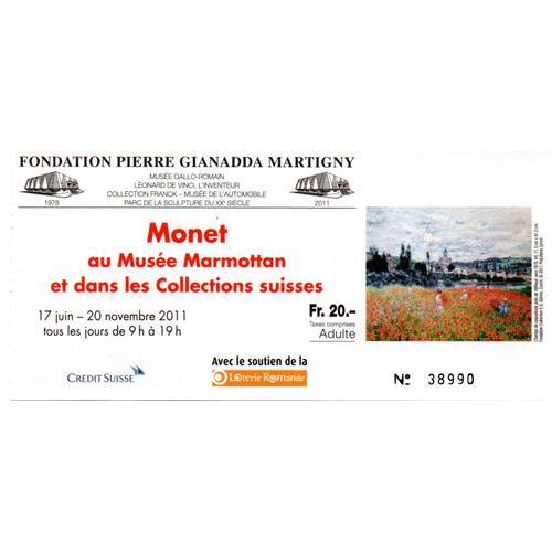 Billet Exposition Monet Au Musee Marmottan Et Dans Les Collections Suisses, Fondation Pierre Gianadda Martigny, 2011