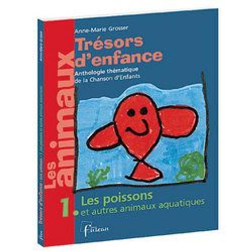 8244 - Les Poissons Et Autres Animaux Aquatiques - Anne-Marie Grosser