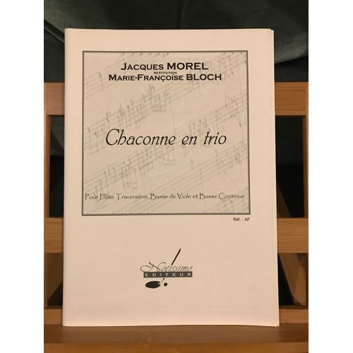 Jacques Morel M.-F. Bloch Chaconne En Trio Partition Flûte Basse Notissimo