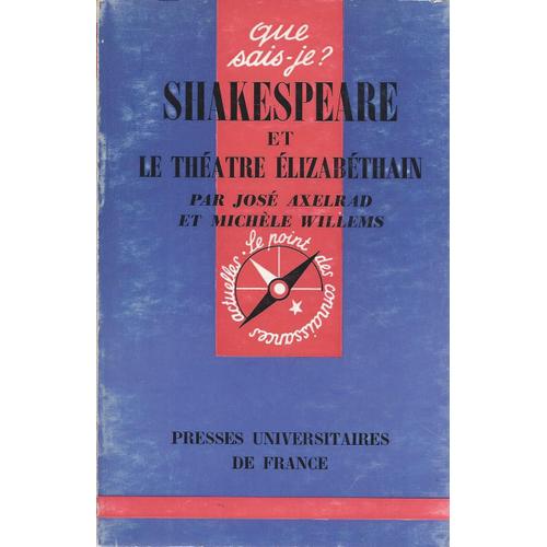 Shakespeare Et Le Théatre Elizabéthain.