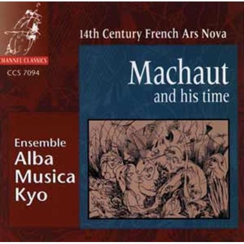 Machaut And His Time: 14th Century Ars Nova