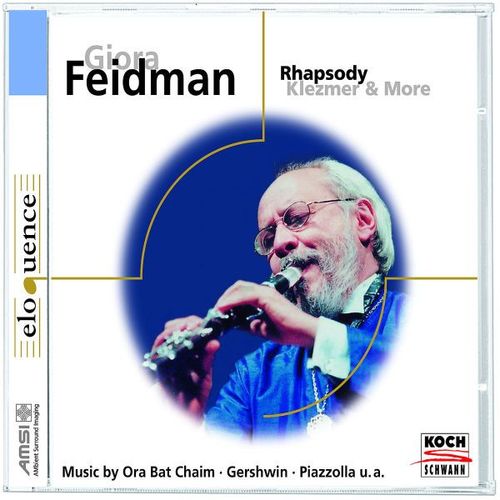 Giora Feidman-Rhapsody-Klezmer & More
