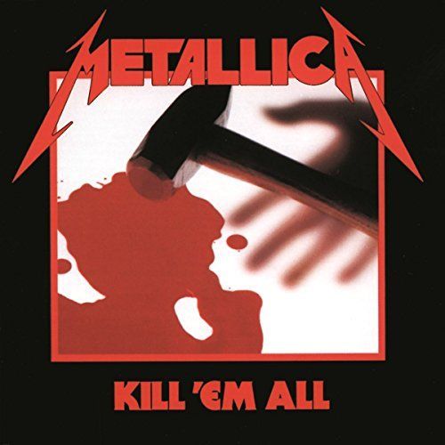 Kill Em All (Remastered 2016)