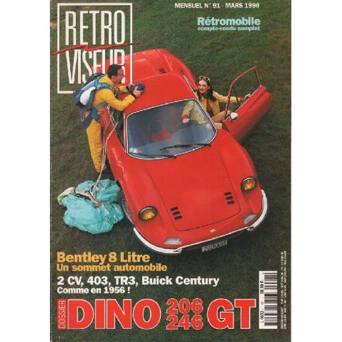 Revue Rétroviseur N° 91: Dossier Ferrari Dino 206-246 Gt; Bentley 8 Litre