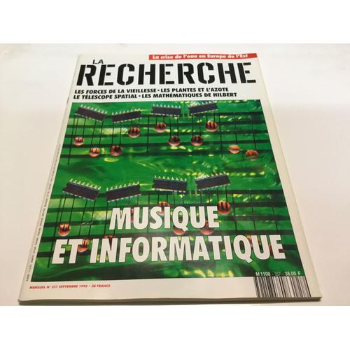 La Recherche N° 257 / Septembre 1993. Musique Et Informatique.
