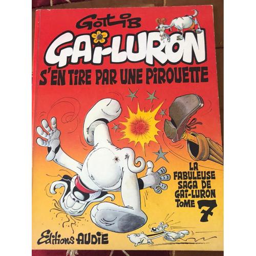 Gai-Luron S’En Tire Par Une Pirouette - Tome 7 - Éditions Audie