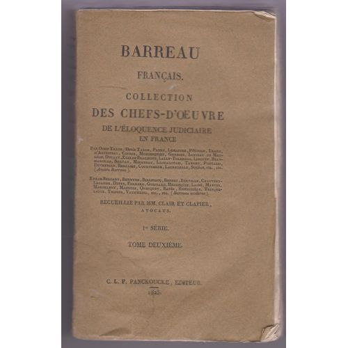 Barreau Français, Collection Des Chefs-D'oeuvre De L'éloquence Judiciaire En France