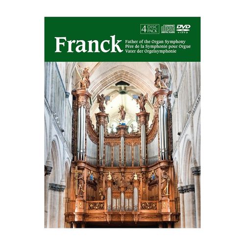 Cesar Franck (1822-1890) Père De La Symphonie Pour Orgue / Father Of The Organ Symphony