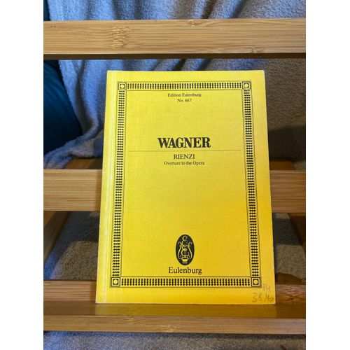 Wagner Rienzi Ouverture Partition Orchestre Conducteur Eulenburg 667