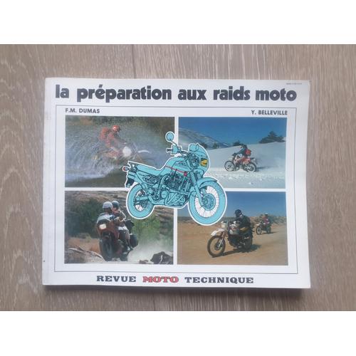 La Préparation Aux Raids Motos Revue Moto Technique