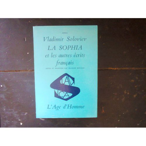 La Sophia Et Les Autres Écrits Français