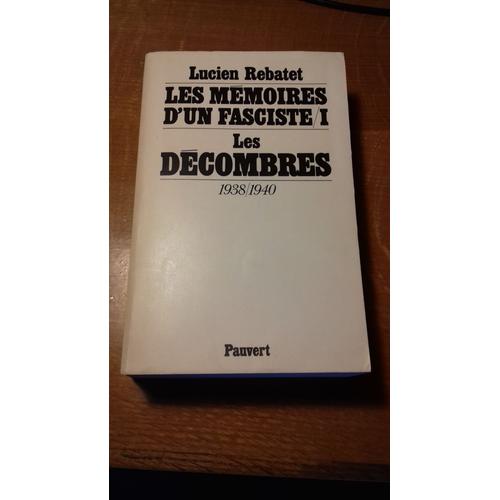 Les Mémoires D'un Fasciste Tome 1 Les Décombres