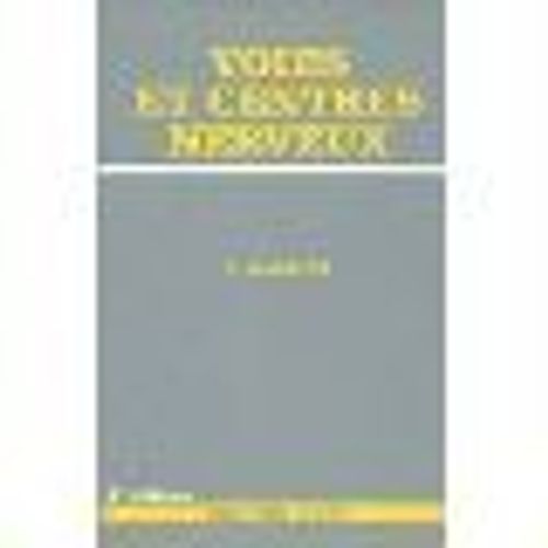 Voies Et Centres Nerveux