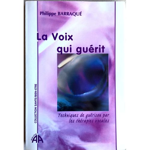 La Voix Qui Guerit