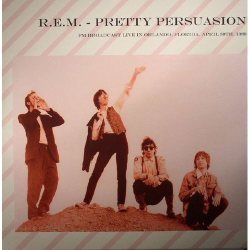 Pretty Persuasion: Fm Broadcast Live In Orlando, Florida, April 30th, 1989