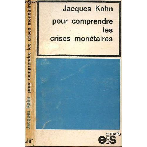 Pour Comprendre Les Crises Monetaires