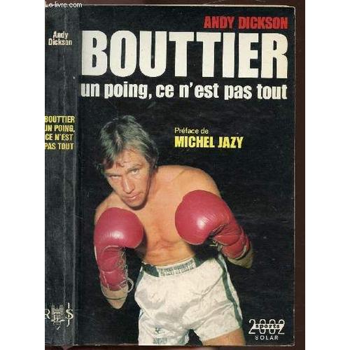 Jean-Claude Bouttier : Un Poing, Ce N Est Pas Tout