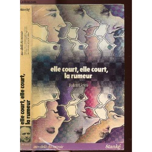 Elle Court, Elle Court, La Rumeur