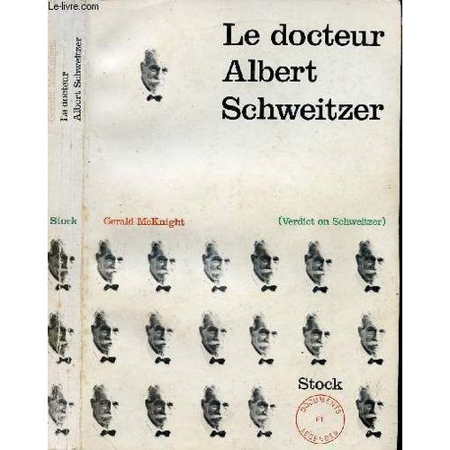 Le Docteur Albert Schweitzer