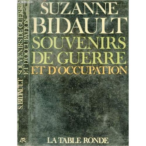 Souvenirs De Guerre Et D Occupation