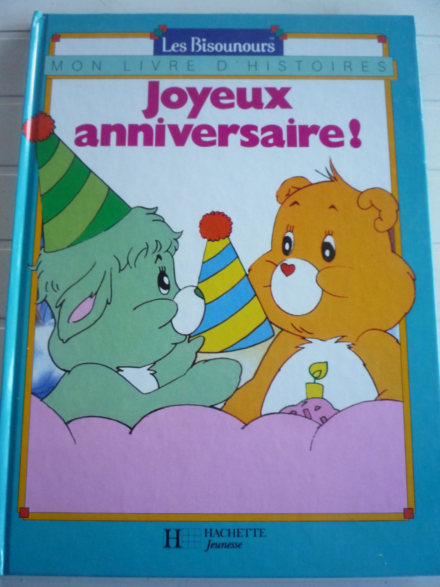 Les Bisounours Joyeux Anniversaire 9 Revues Rakuten