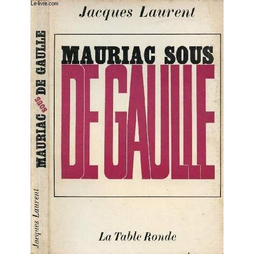 Mauriac Sous De Gaulle